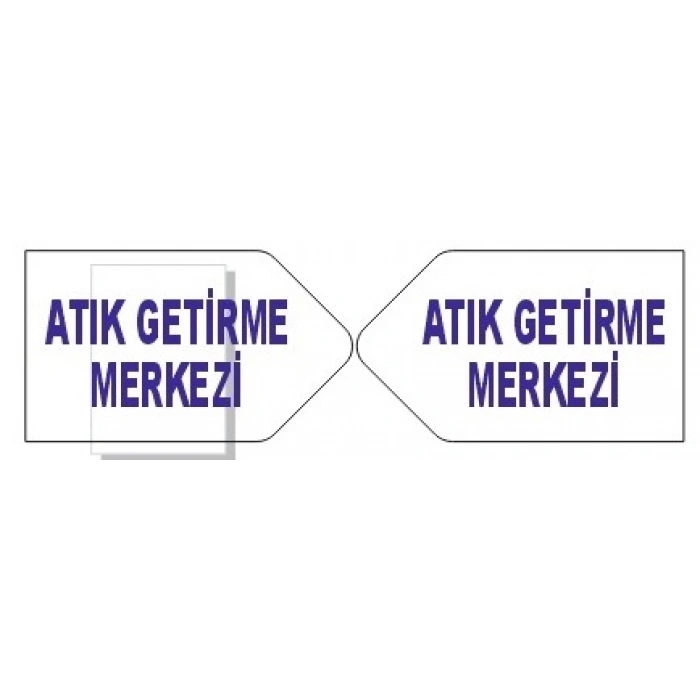 ATIK GETİRME MERKEZİ YÖN TABELALARI 20X50 CM
