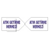 ATIK GETİRME MERKEZİ YÖN TABELALARI 20X50 CM