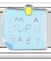 Im A Stupid Baby - 2 - İtalyan Charm