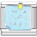Im A Stupid Baby - 2 - İtalyan Charm