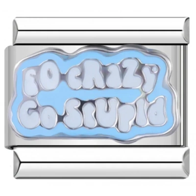 Go Crazy Go Stupid - 5 - İtalyan Charm