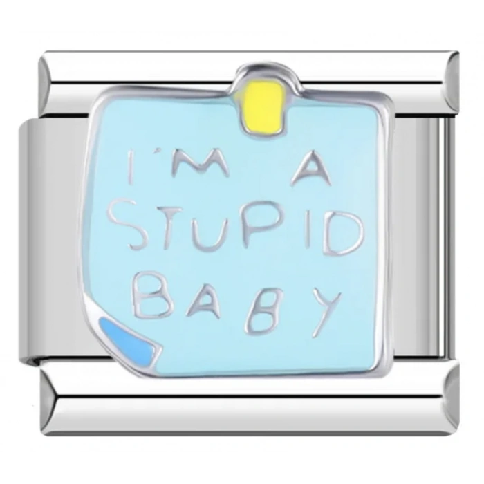 Im A Stupid Baby - 2 - İtalyan Charm