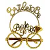 Bride To Be Yazılı Taç Ve Bride To Be Yazılı Gözlük Seti Altın Renk