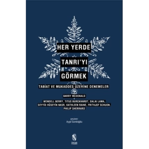 Her Yerde Tanrı’yı Görmek