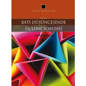 Batı Düşüncesinde Üçleme Sorunu