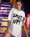 Kadın Shut Up Baskılı Tişört Kısa Kol Bisiklet Yaka Oversize T-Shirt - Beyaz