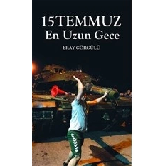 15 Temmuz En Uzun Gece