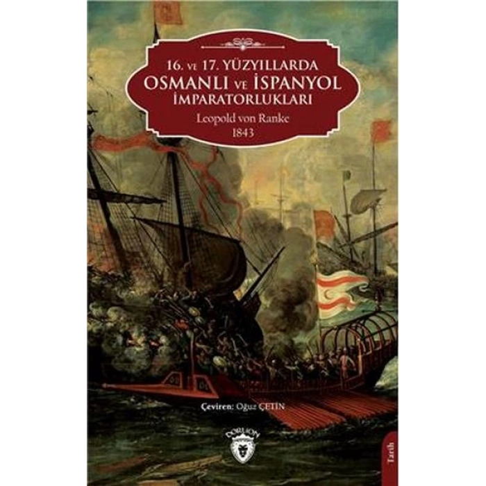16. ve 17. Yüzyıllarda Osmanlı Ve İspanyol İmparatorlukları