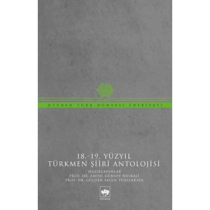 18-19 Yüzyıl Türkmen Şiiri Antolojisi