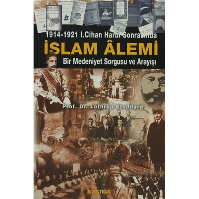 1914-1921 1. Cihan Harbi Sonrasında İslam Alemi
