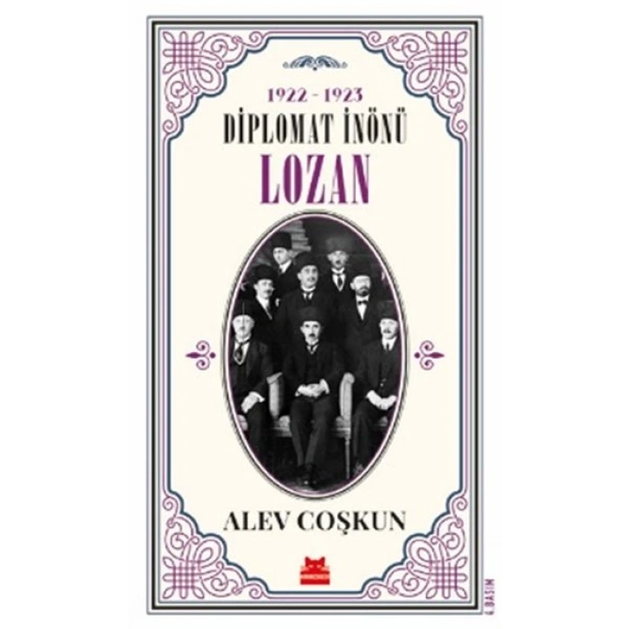 1922 - 1923 Diplomat İnönü Lozan