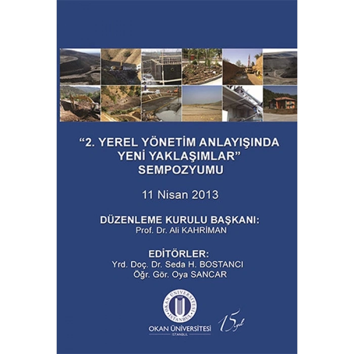 2. Yerel Yönetim Anlayışında Yeni Yaklaşımlar Sempozyumu 11 Nisan 2013