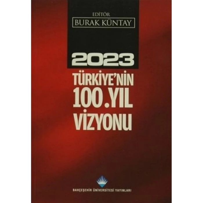 2023 Türkiyenin 100. Yıl Vizyonu