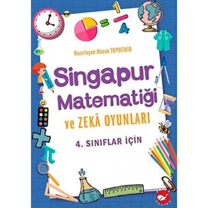 4. Sınıflar İçin Singapur Matematiği ve Zeka Oyunları