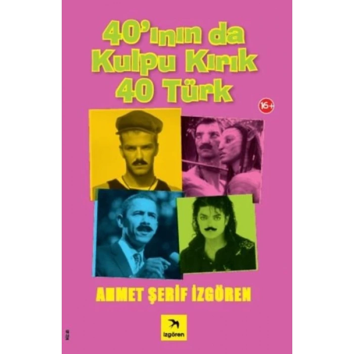 40’ının da Kulpu Kırık 40 Türk