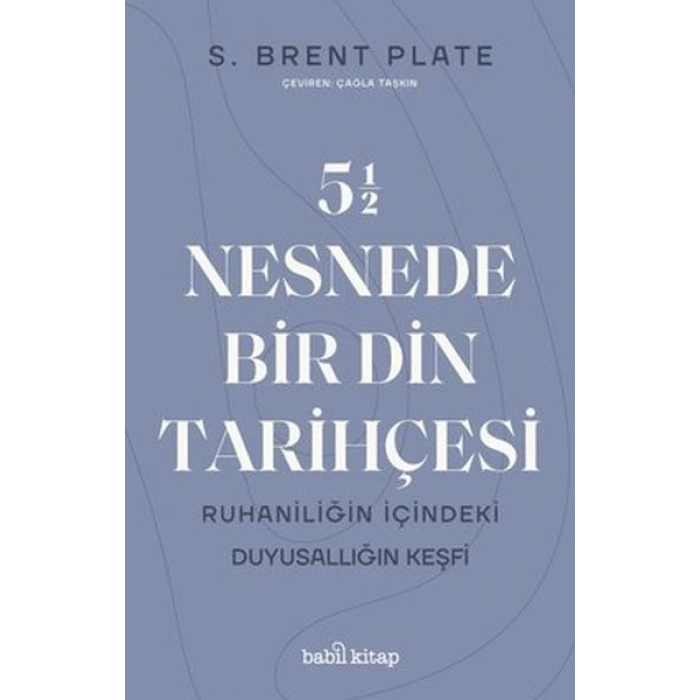 5,5 Nesnede Bir Din Tarihçesi