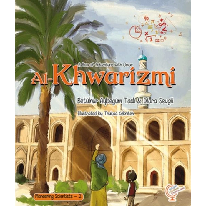 A Box of Adventure with Omar: Al-Khwarizmi Pioneering Scientists - 2 (İngilizce)