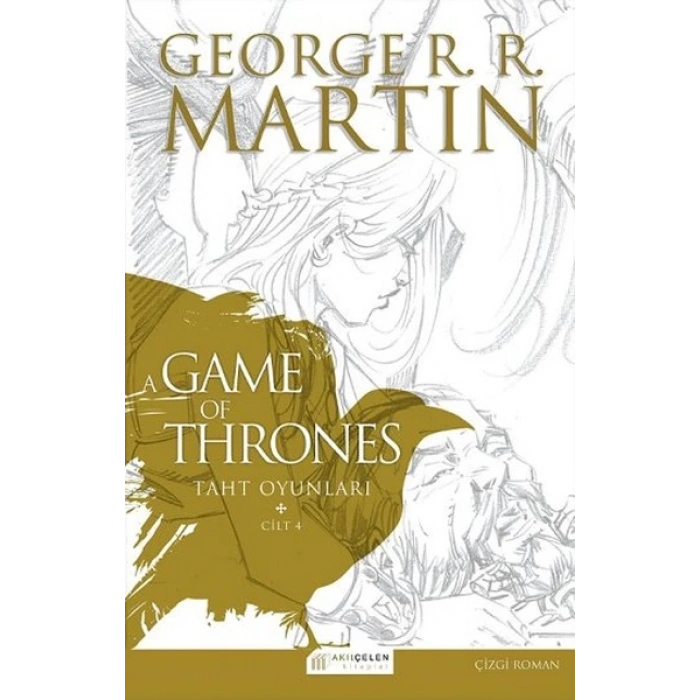 A Game Of Thrones Taht Oyunları Cilt:4 (Çizgi Roman)