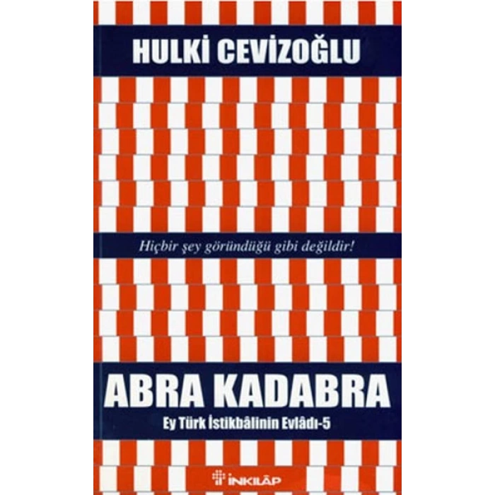 Abra Kadabra - Ey Türk İstikbalinin Evladı 5