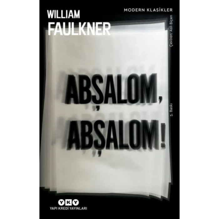 Abşalom, Abşalom! - Modern Klasikler