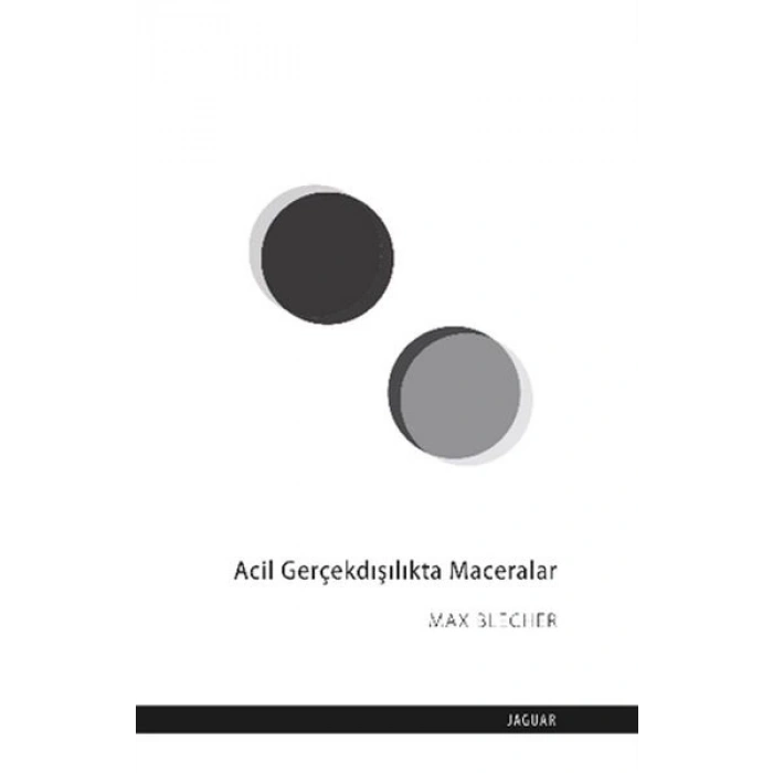 Acil Gerçekdışılıkta Maceralar