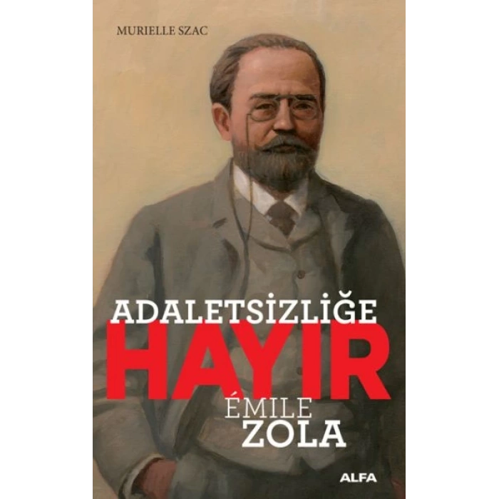 Adaletsizliğe Hayır - Emile Zola