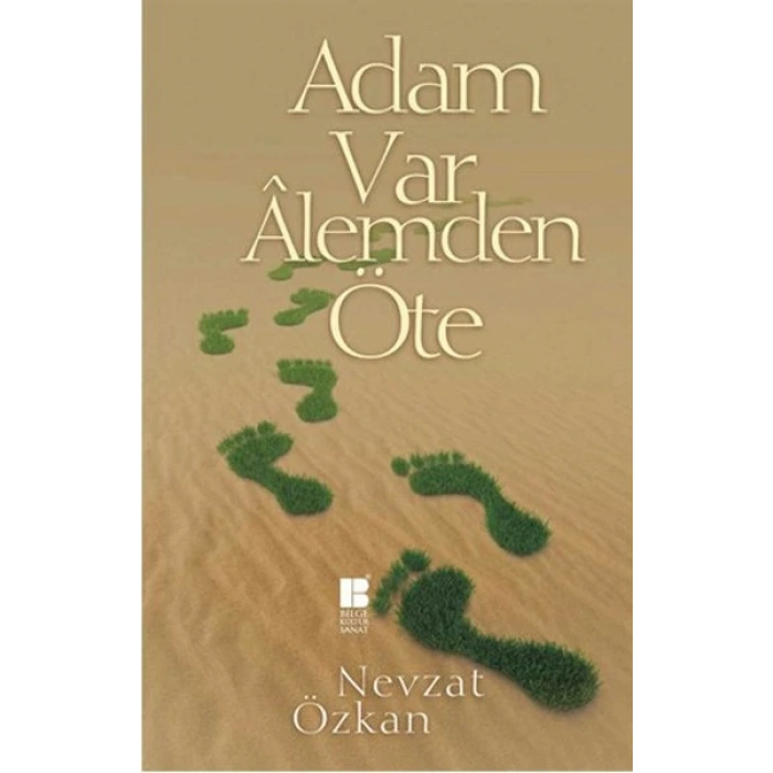 Adam Var Alemden Öte