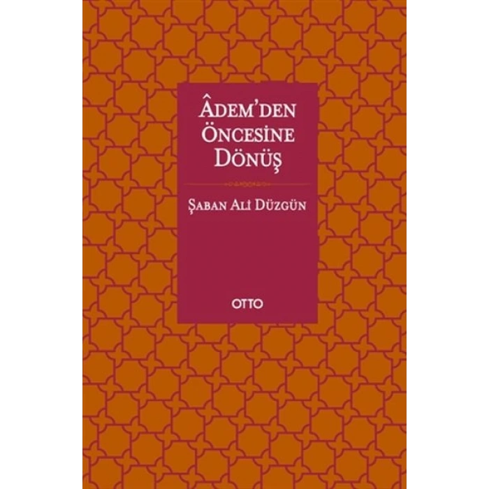 Adem’den Öncesine Dönüş