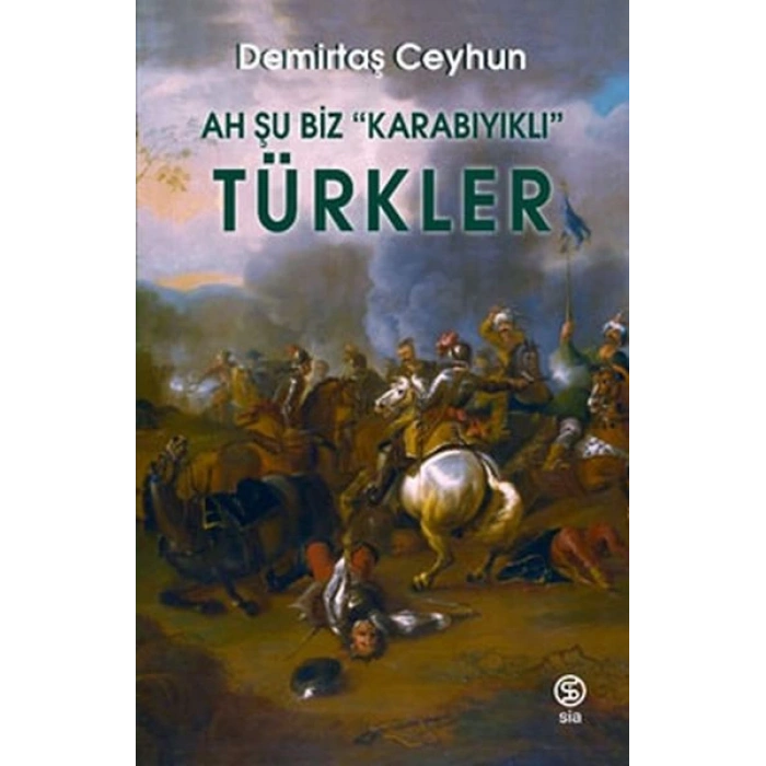 Ah Şu Biz “Karabıyıklı” Türkler