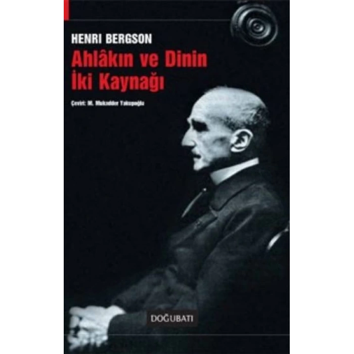 Ahlakın ve Dinin İki Kaynağı