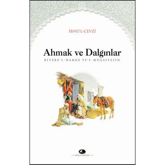 Ahmak ve Dalgınlar