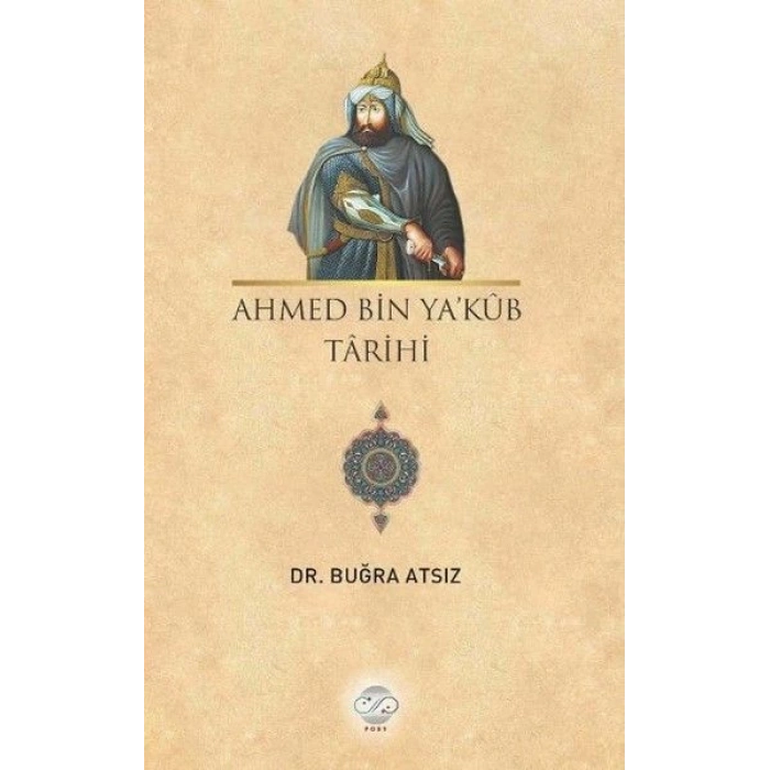 Ahmed Bin Yakub Tarihi