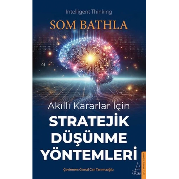 Akıllı Kararlar İçin Stratejik Düşünme Yöntemleri