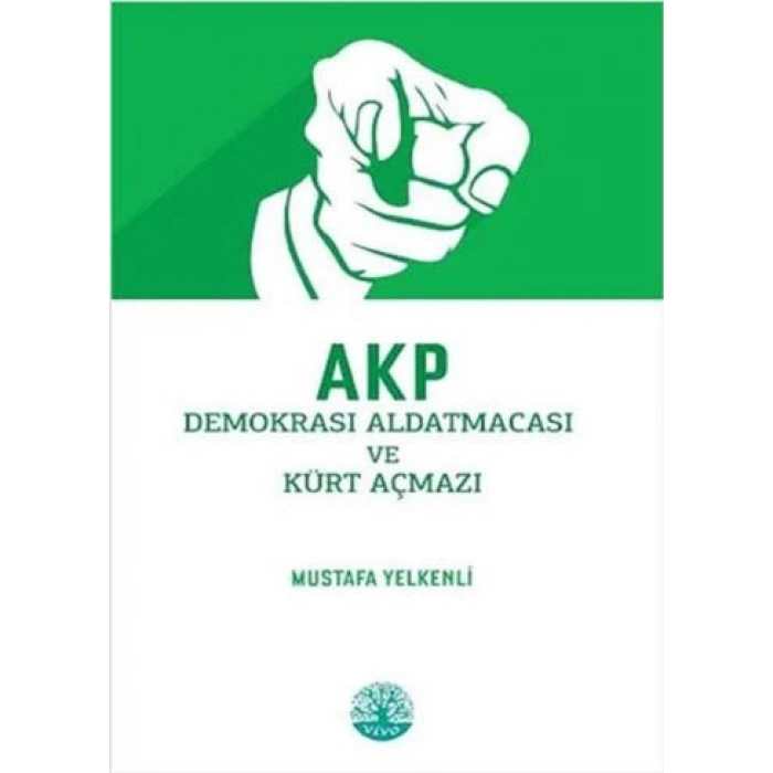 AKP Demokrasi Aldatmacası ve Kürt Açmazı