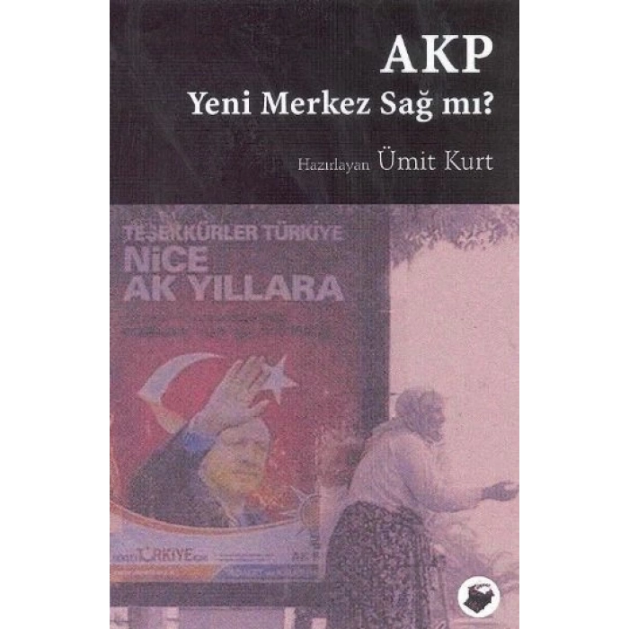AKP Yeni Merkez Sağ mı?