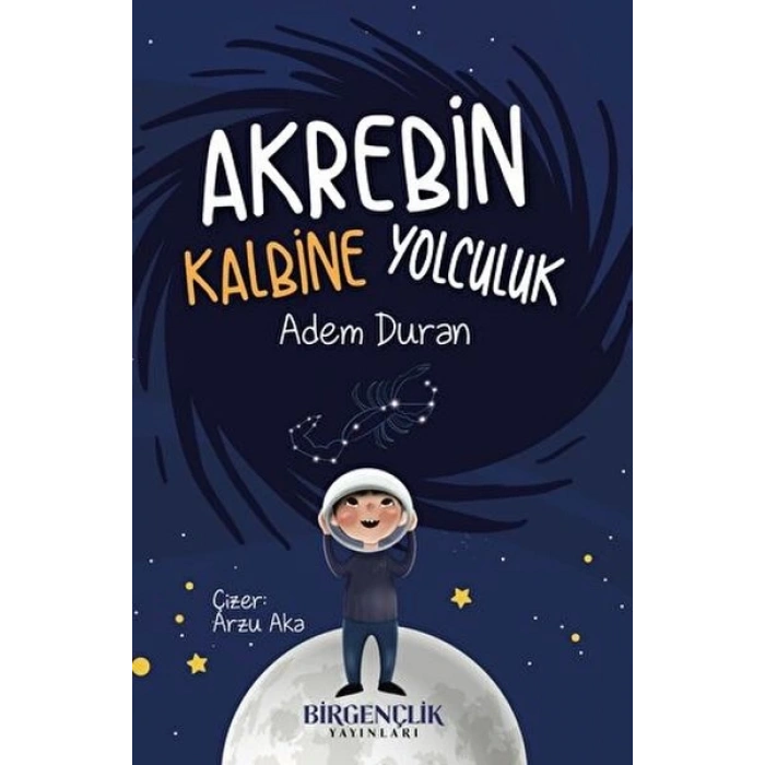 Akrebin Kalbine Yolculuk