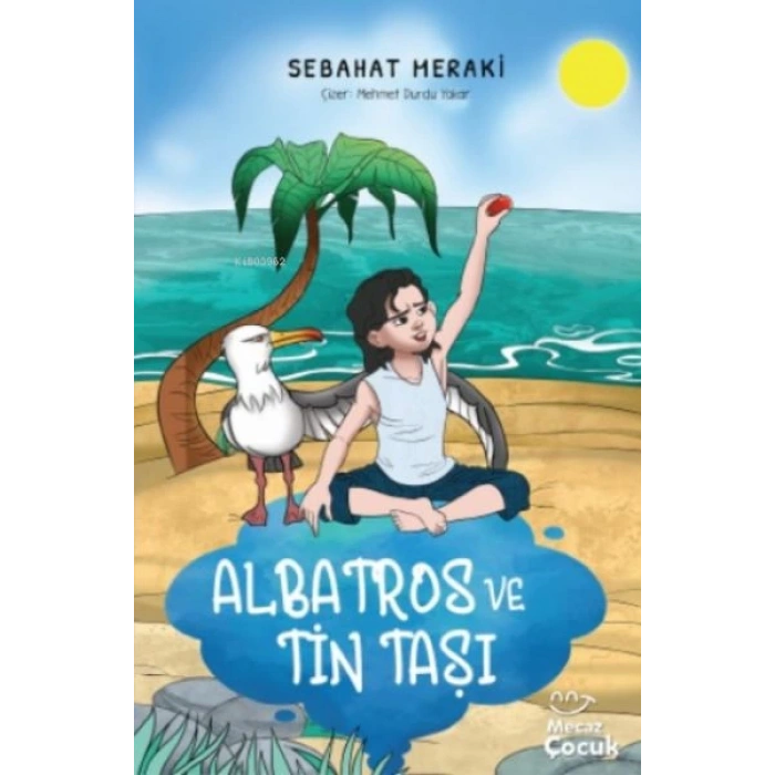 Albatros ve Tin Taşı
