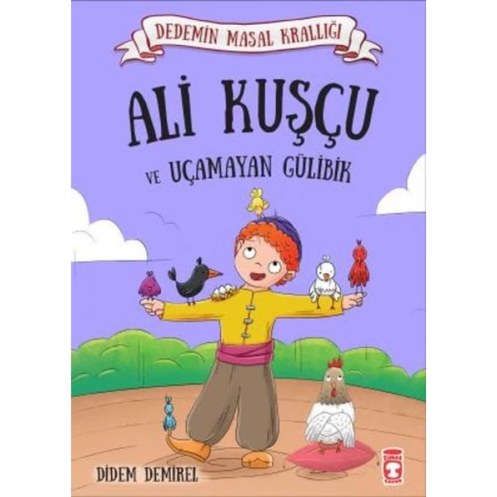 Ali Kuşçu ve Uçamayan Gülibik - Dedemin Masal Krallığı 1