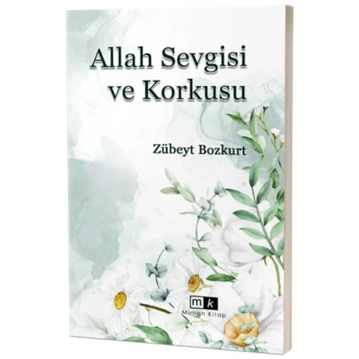 Allah Sevgisi ve Korkusu