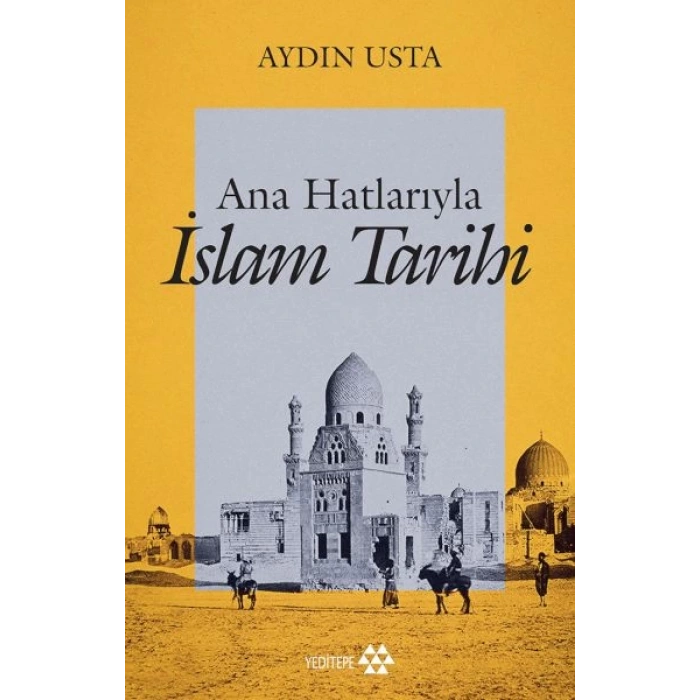 Ana Hatlarıyla İslam Tarihi