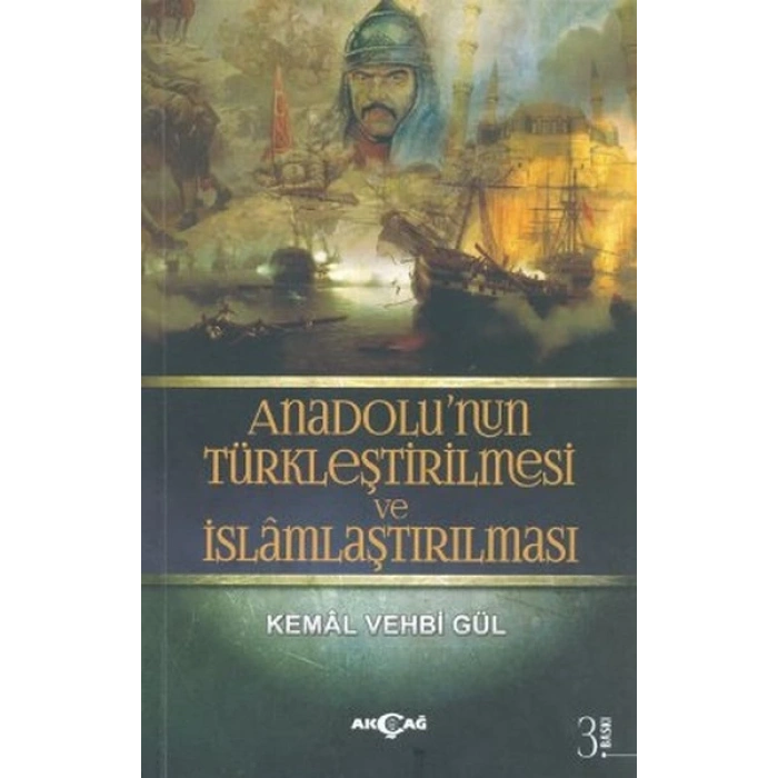 Anadolunun Türkleştirilmesi ve İslamlaştırılması