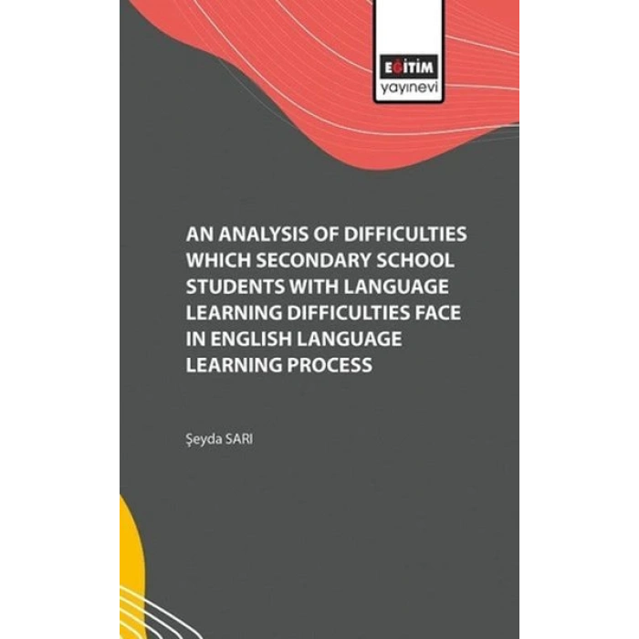 Analysis of the Difficulties They Encountered in the English Language Learning Process