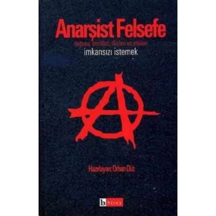 Anarşist Felsefe İmkansızı İstemek