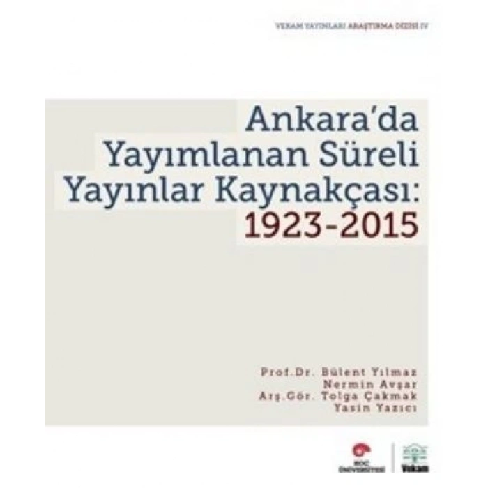 Ankarada Yayımlanan Süreli Yayınlar Kaynakçası 1923-2015