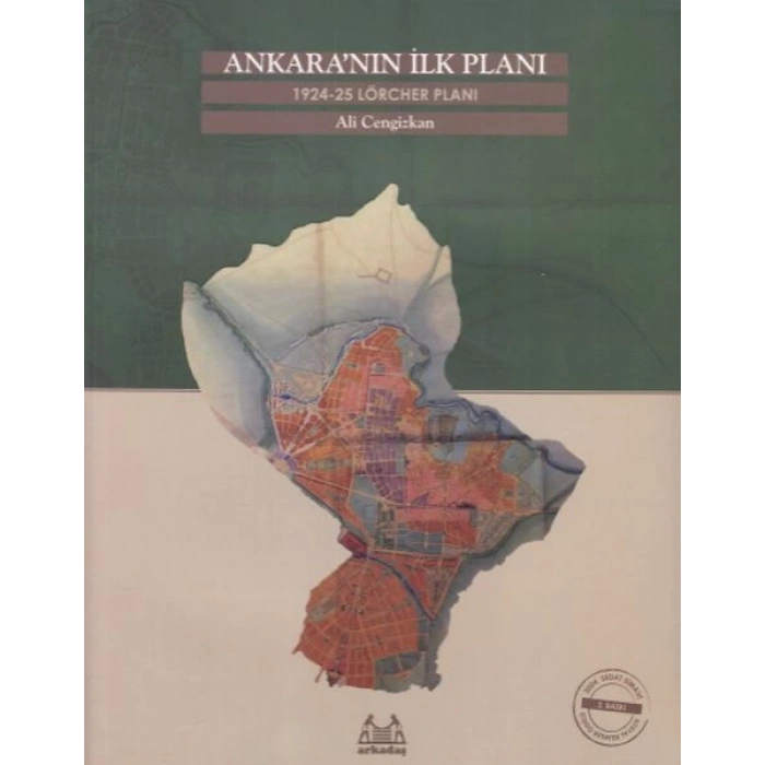 Ankaranın İlk Planı  1924-25 Lörcher Planı