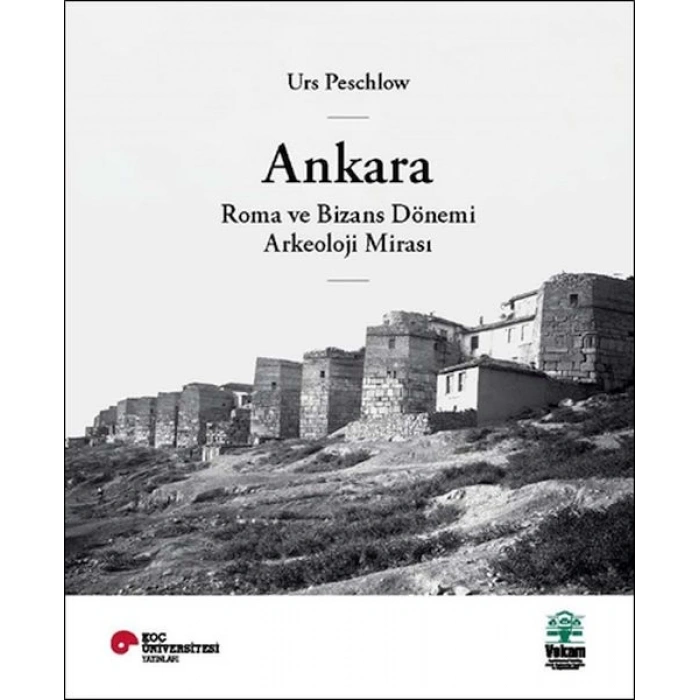 Ankara, Roma ve Bizans Dönemi Arkeoloji Mirası