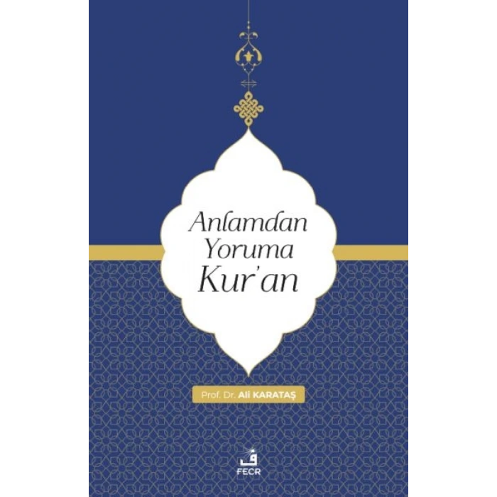 Anlamdan Yoruma Kur’an