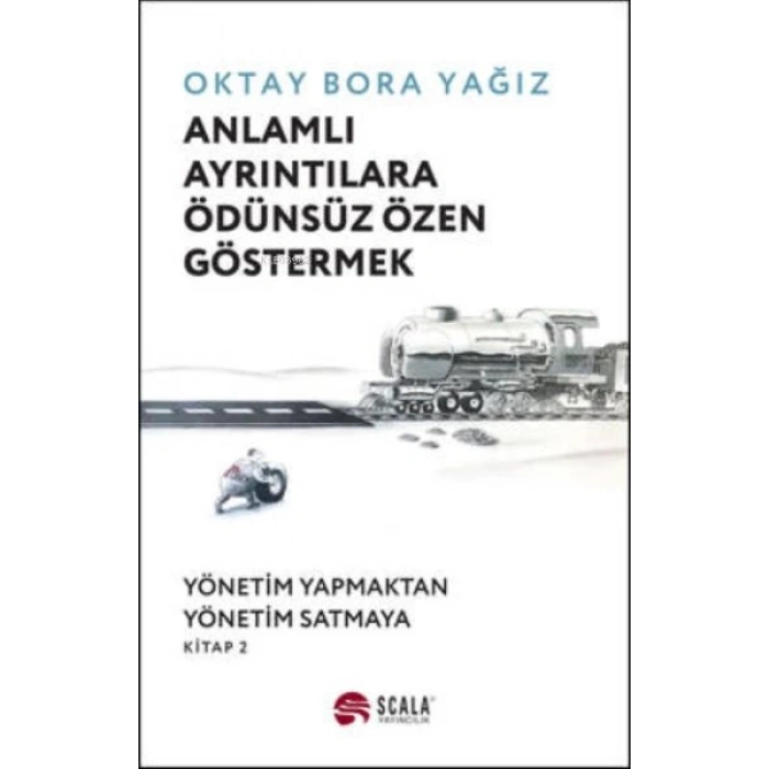 Anlamlı Ayrıntılara Ödünsüz Özen Göstermek