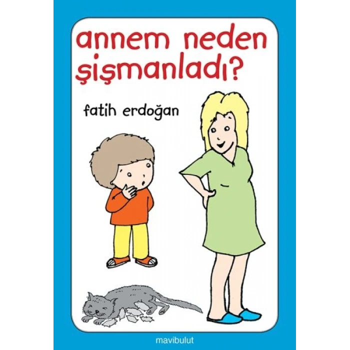 Annem Neden Şişmanladı?