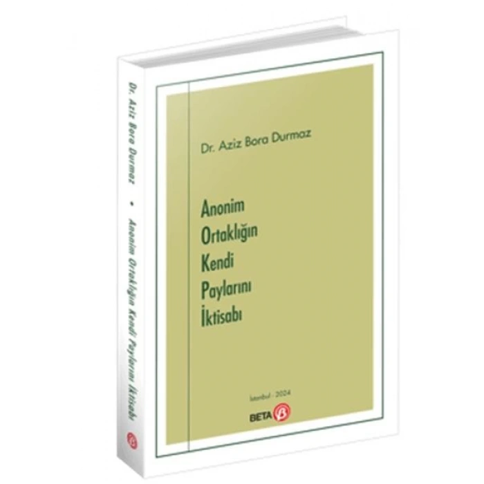 Anonim Ortaklığın Kendi Paylarını İktisabı